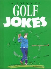 Round of Golf Jokes 